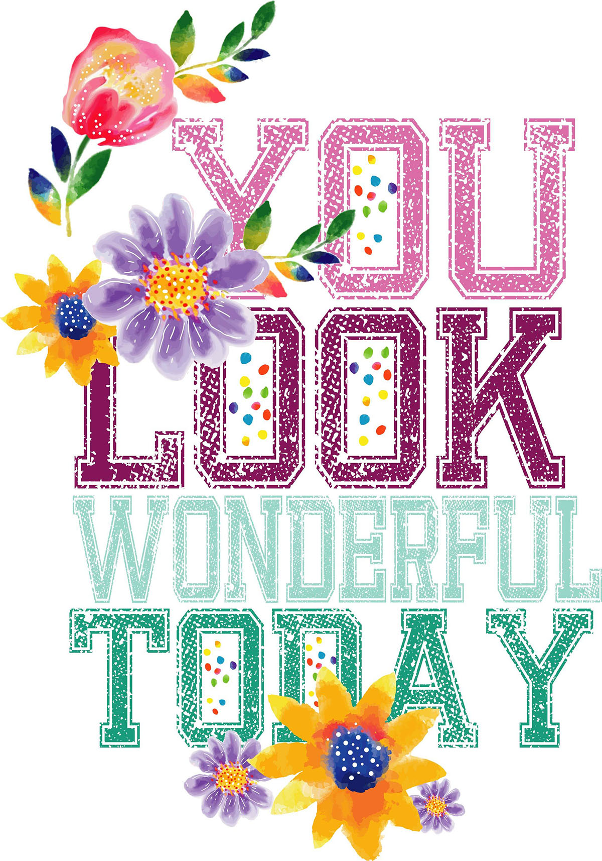 You Look Wonderful Today