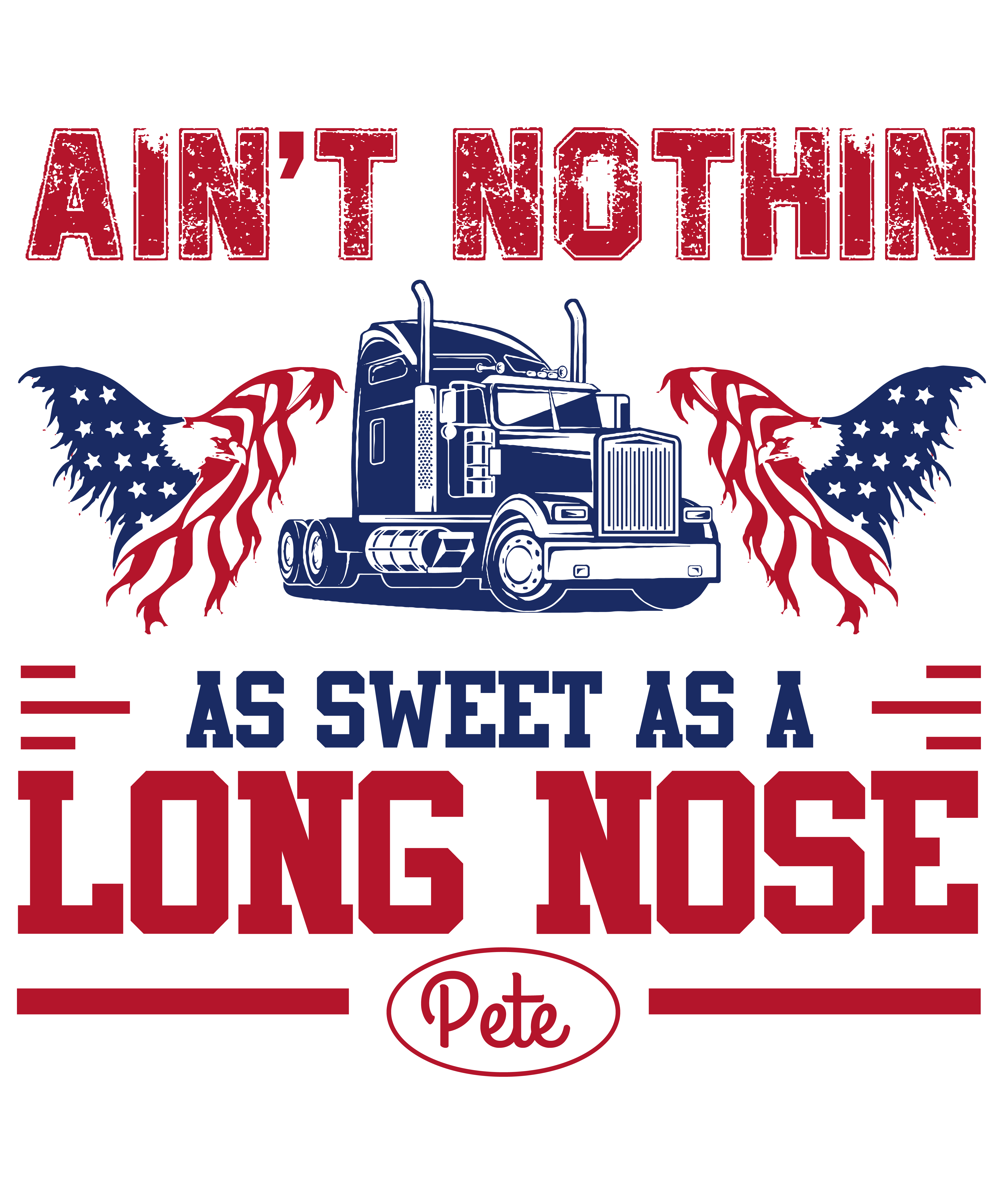 Ain't Nothin As Sweet As A Long Nose Pete