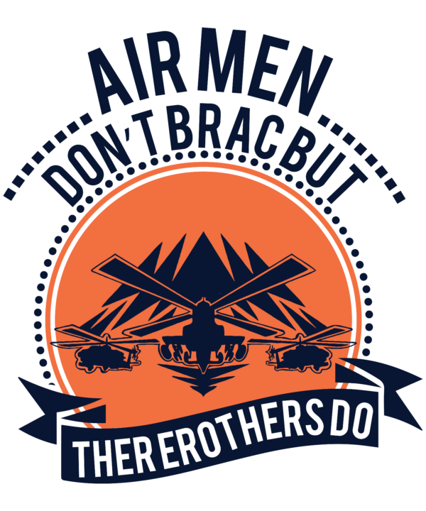 Air Men Don’t Brag But Their Brothers Do