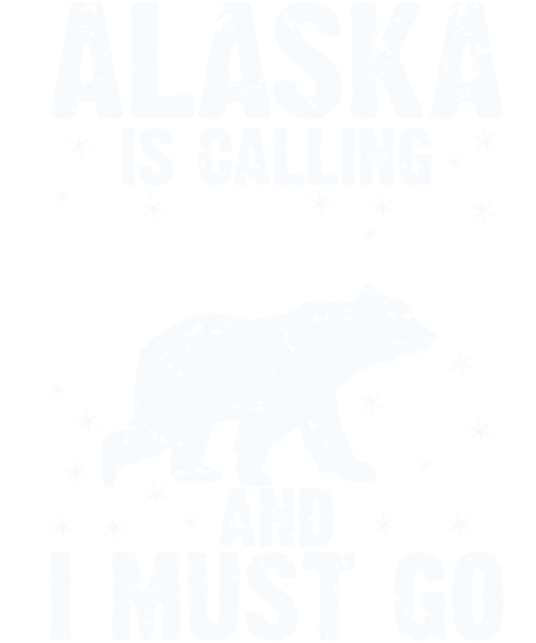 Alaska Is Calling And I Must Go