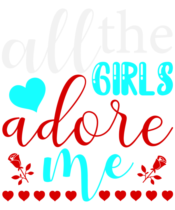 All The Girls Adore Me