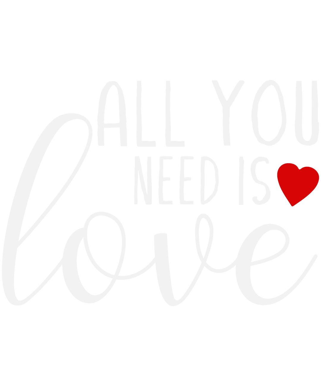 All You Need Is Love