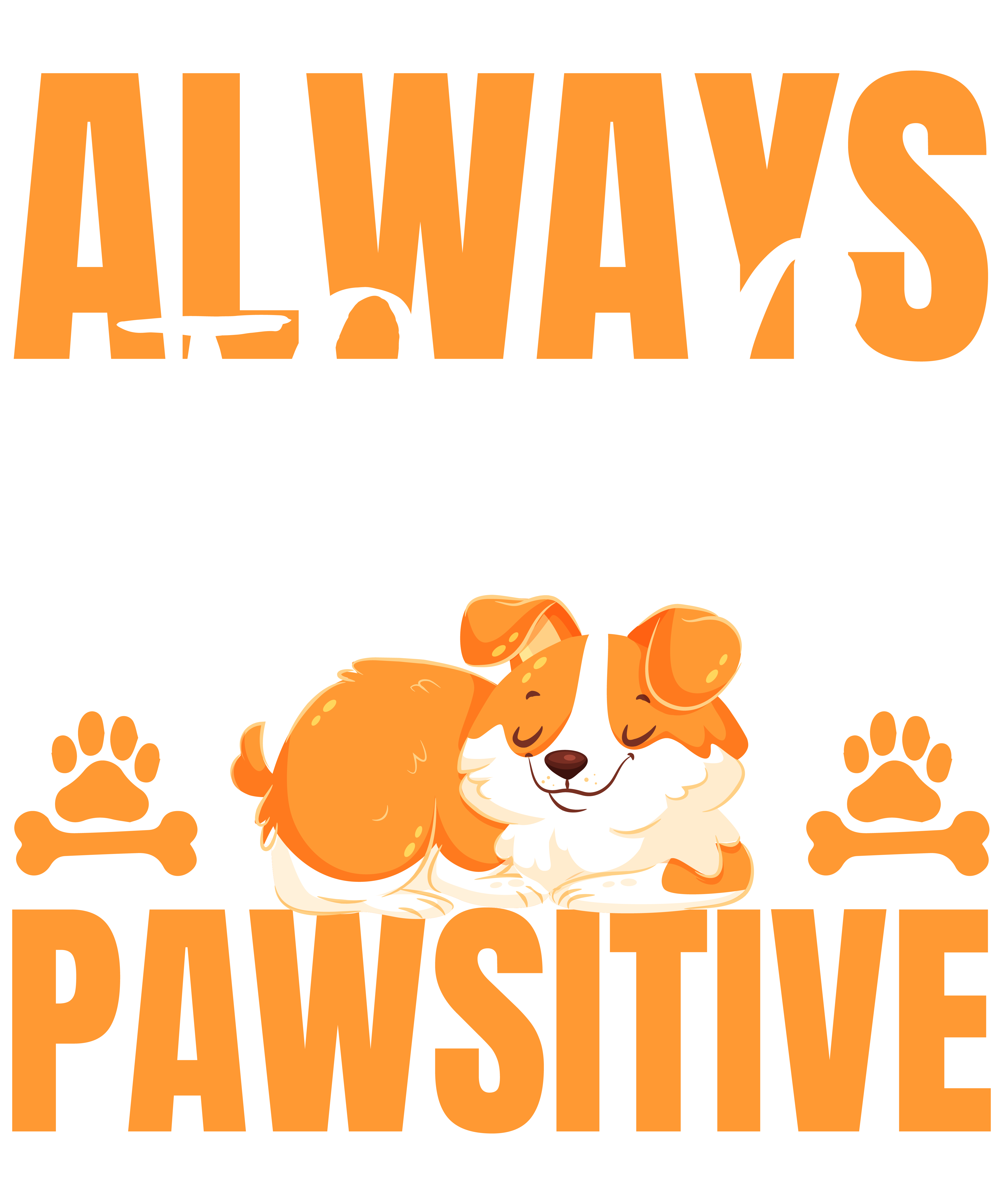 Always Think Pawsitive