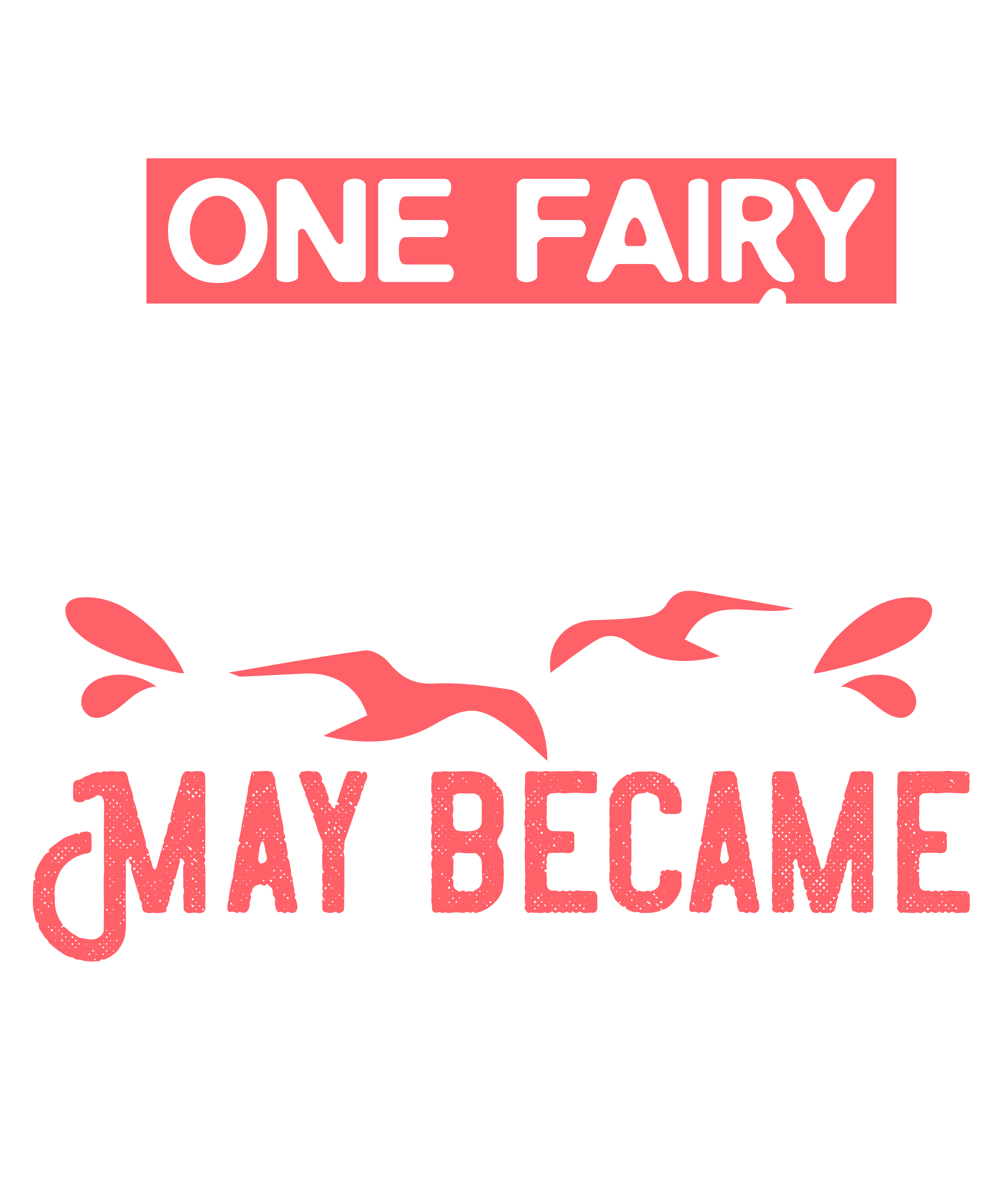 And Then, One Fairy Night, May Became June