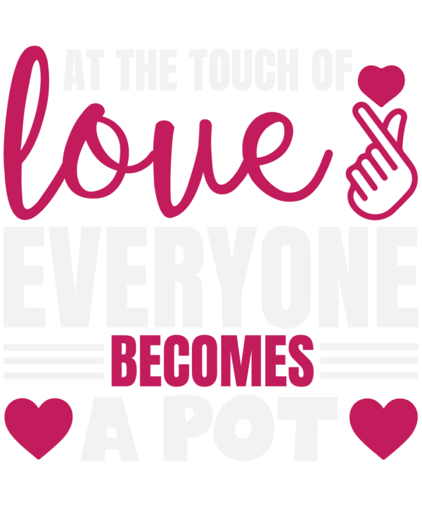 At The Touch Of Love Everyone Becomes A Poet