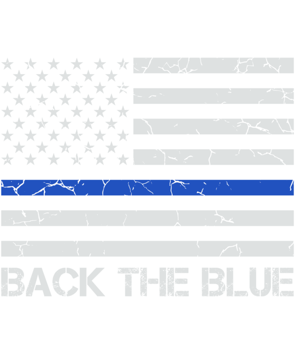 Back the Blue Thin Blue Line American Flag Police Support