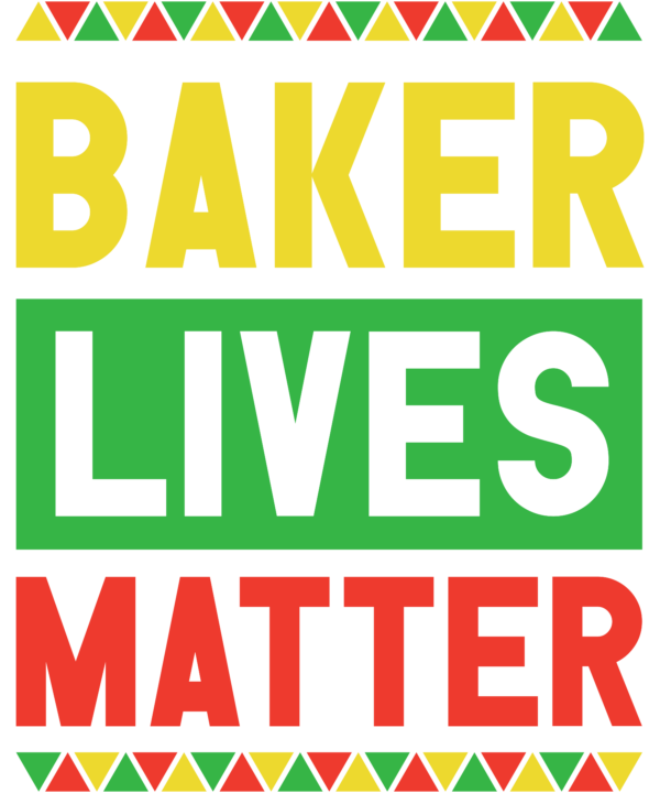Baker Lives Matter