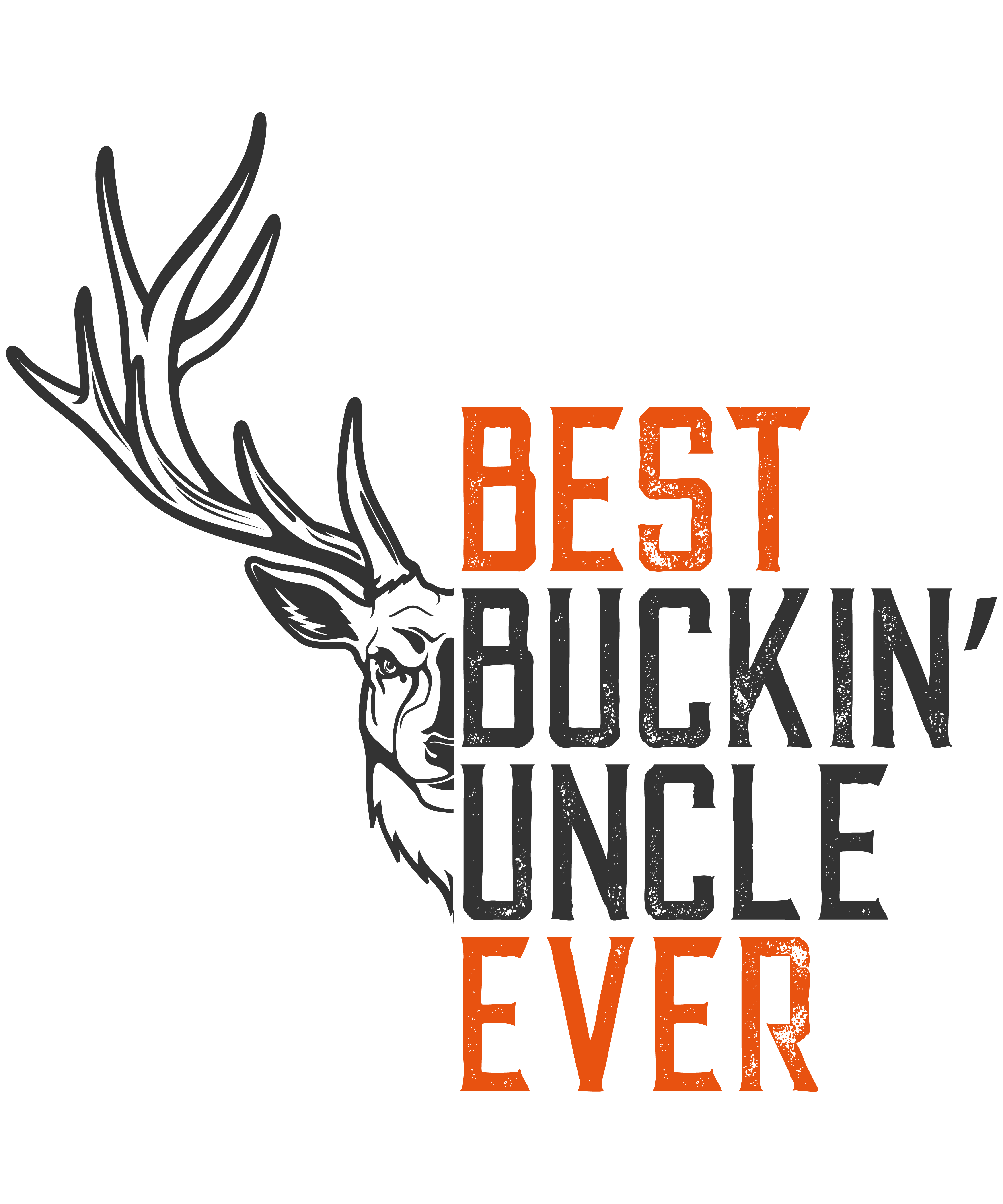 Best Buckin' Uncle Ever