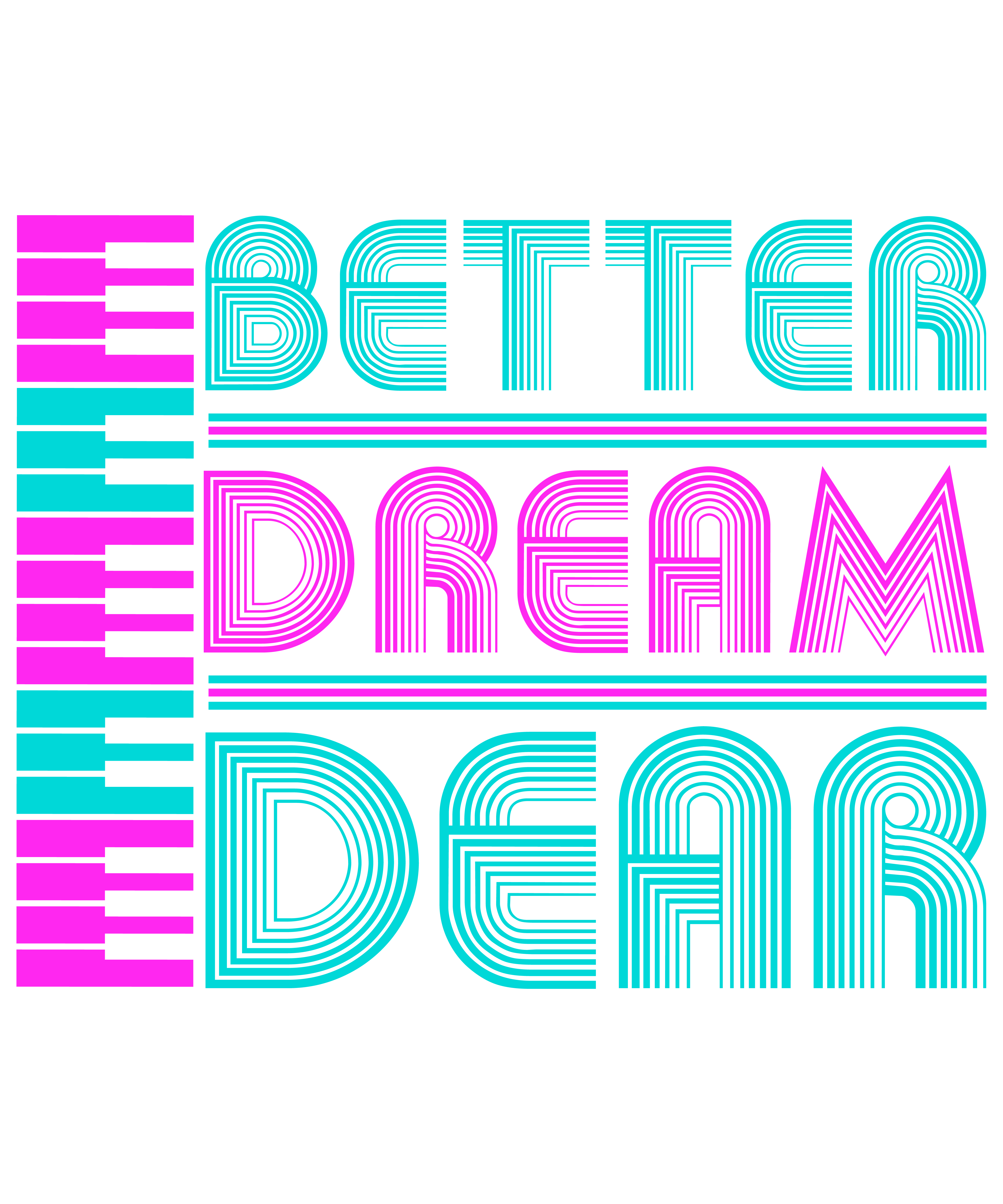 Better Dream Dear Keyboard Piano