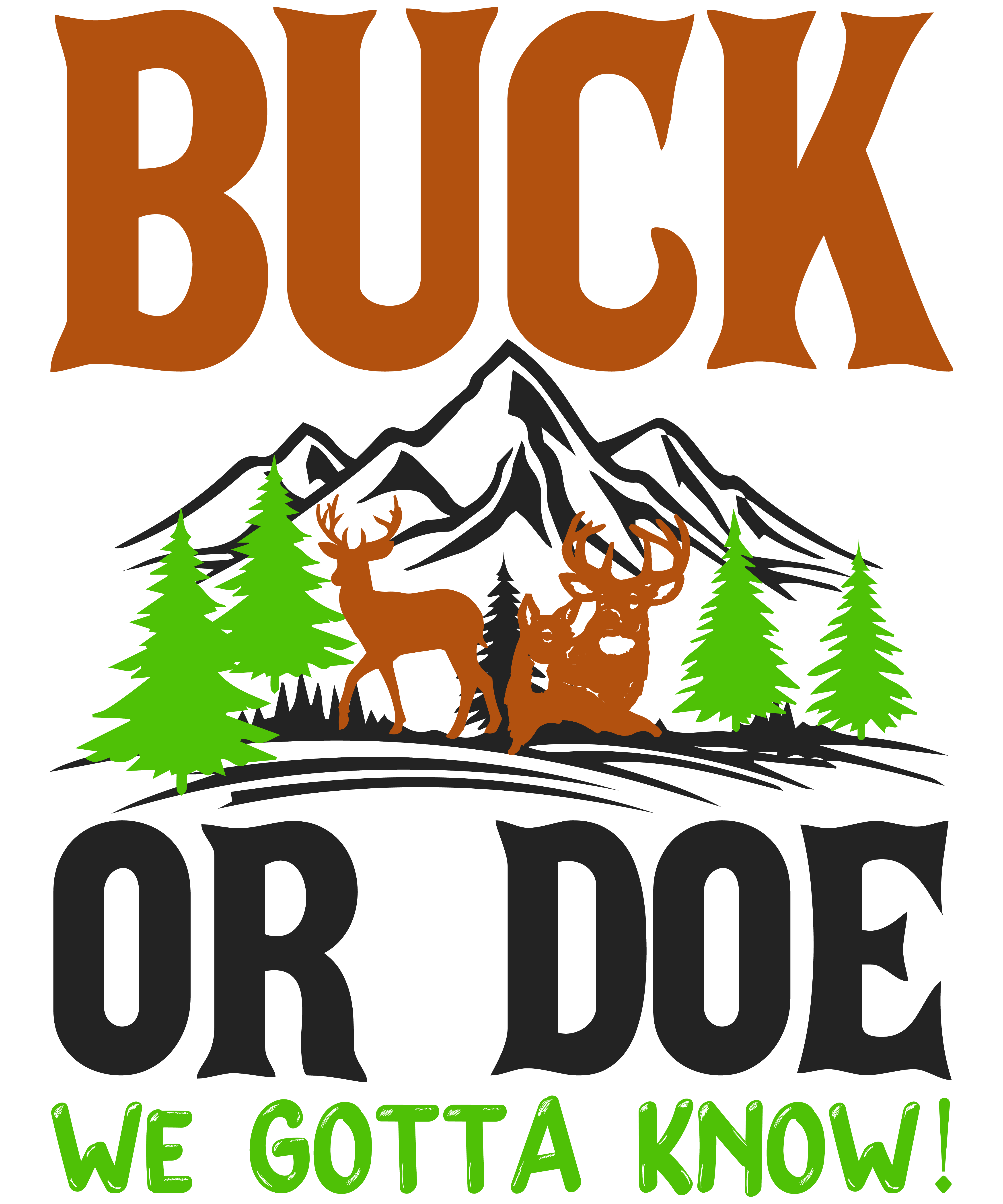 Buck or Doe We Gotta know