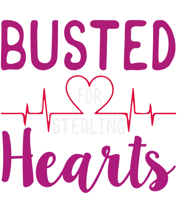 Busted For Stealing Hearts