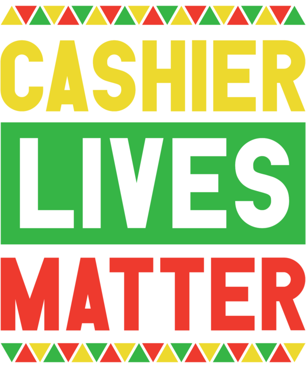 Cashier Lives Matter