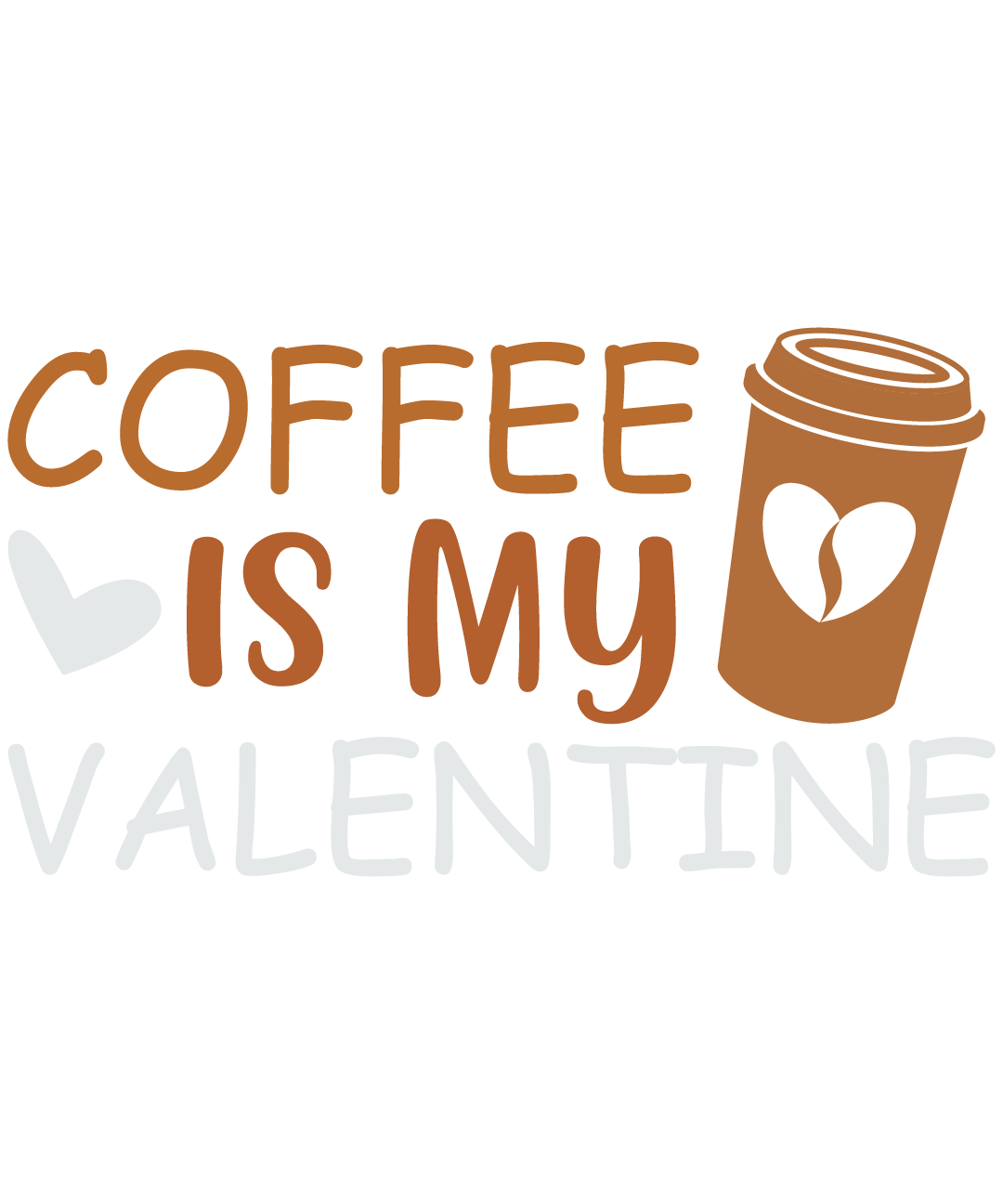 Coffee Is My Valentine