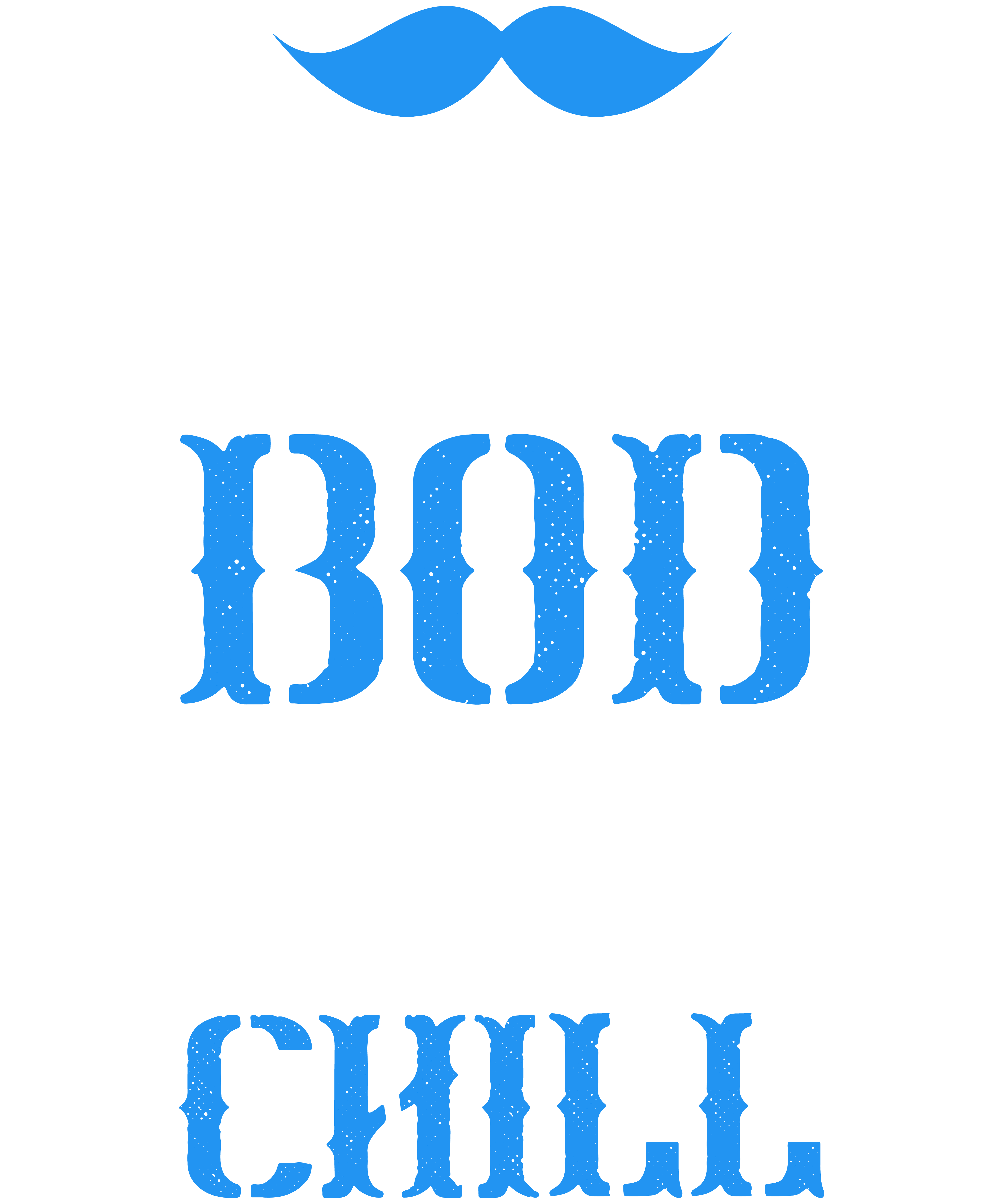 Dad Bod And Chill