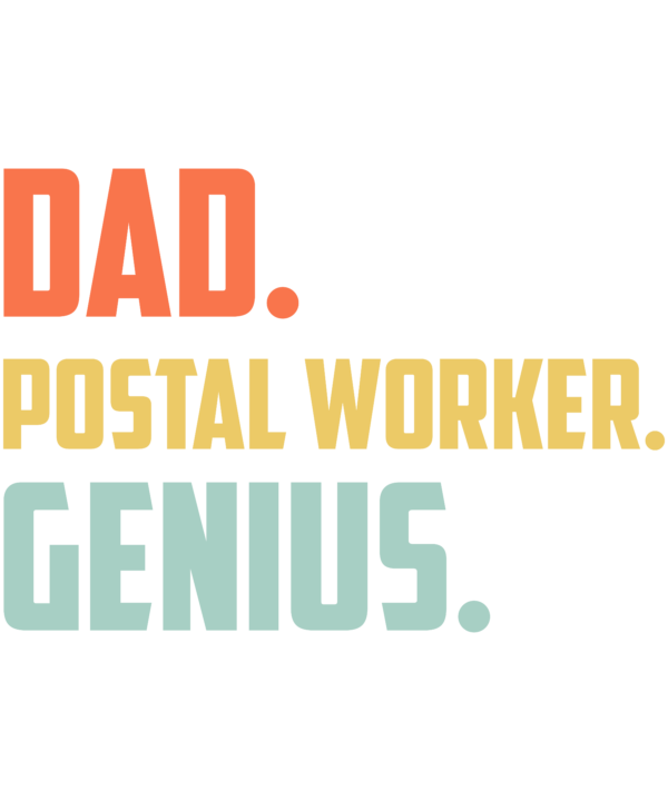 Dad Postal Worker Genius