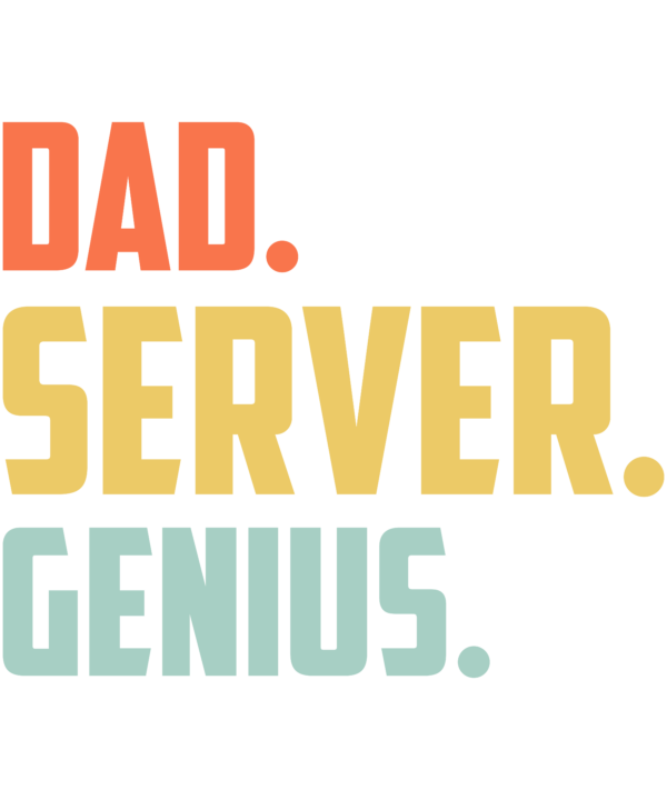 Dad Server Genius