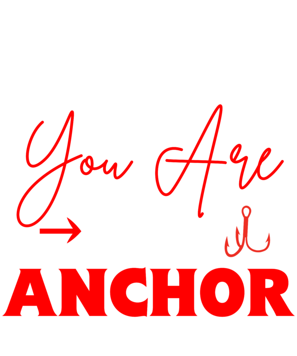 Dad You Are My Anchor