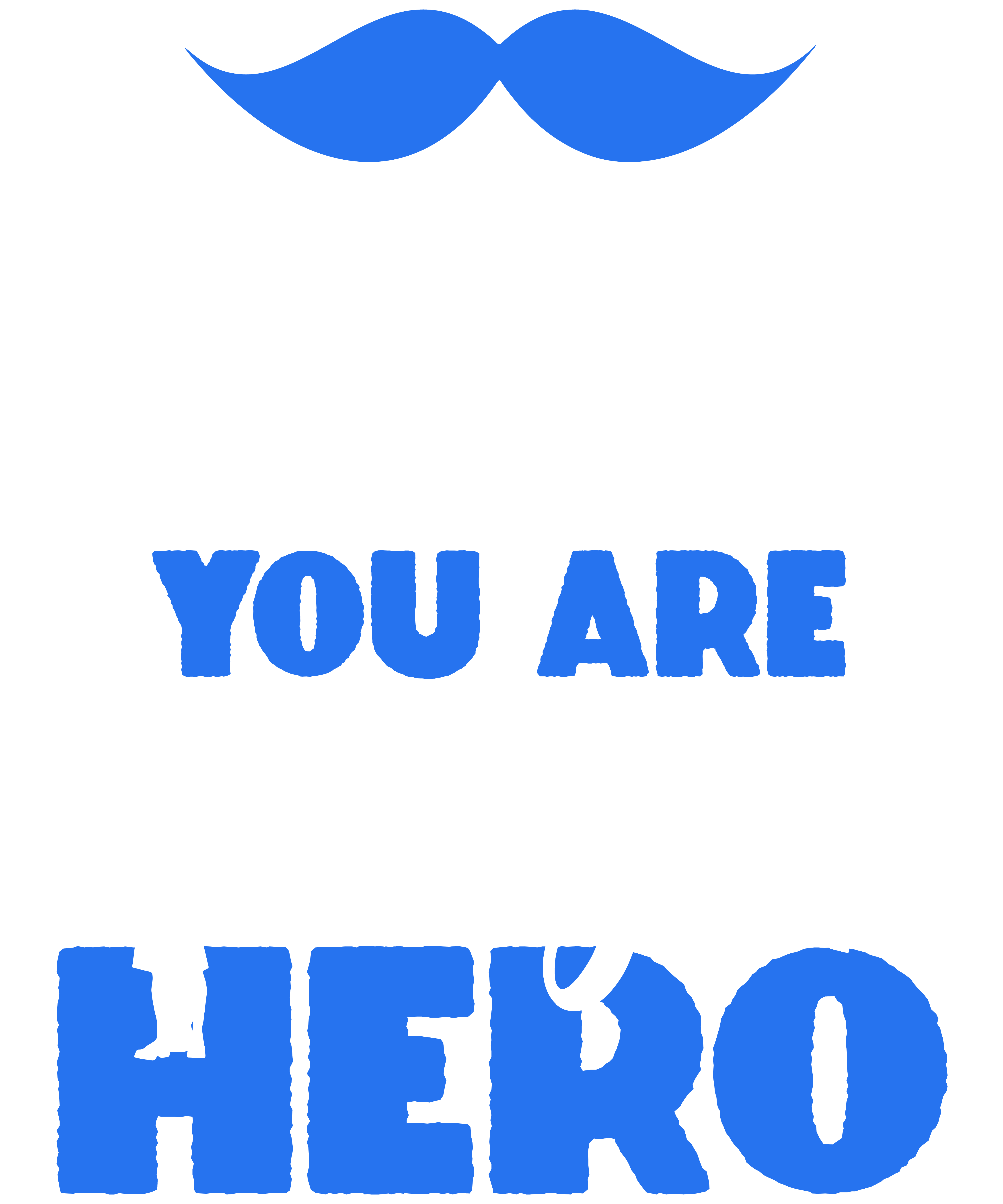 Dad You Are My Hero