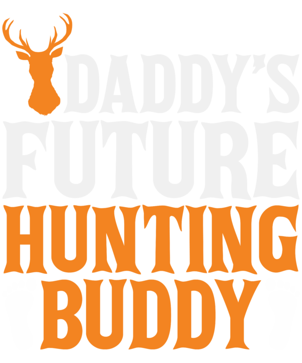 Daddy's Future Hunting Buddy