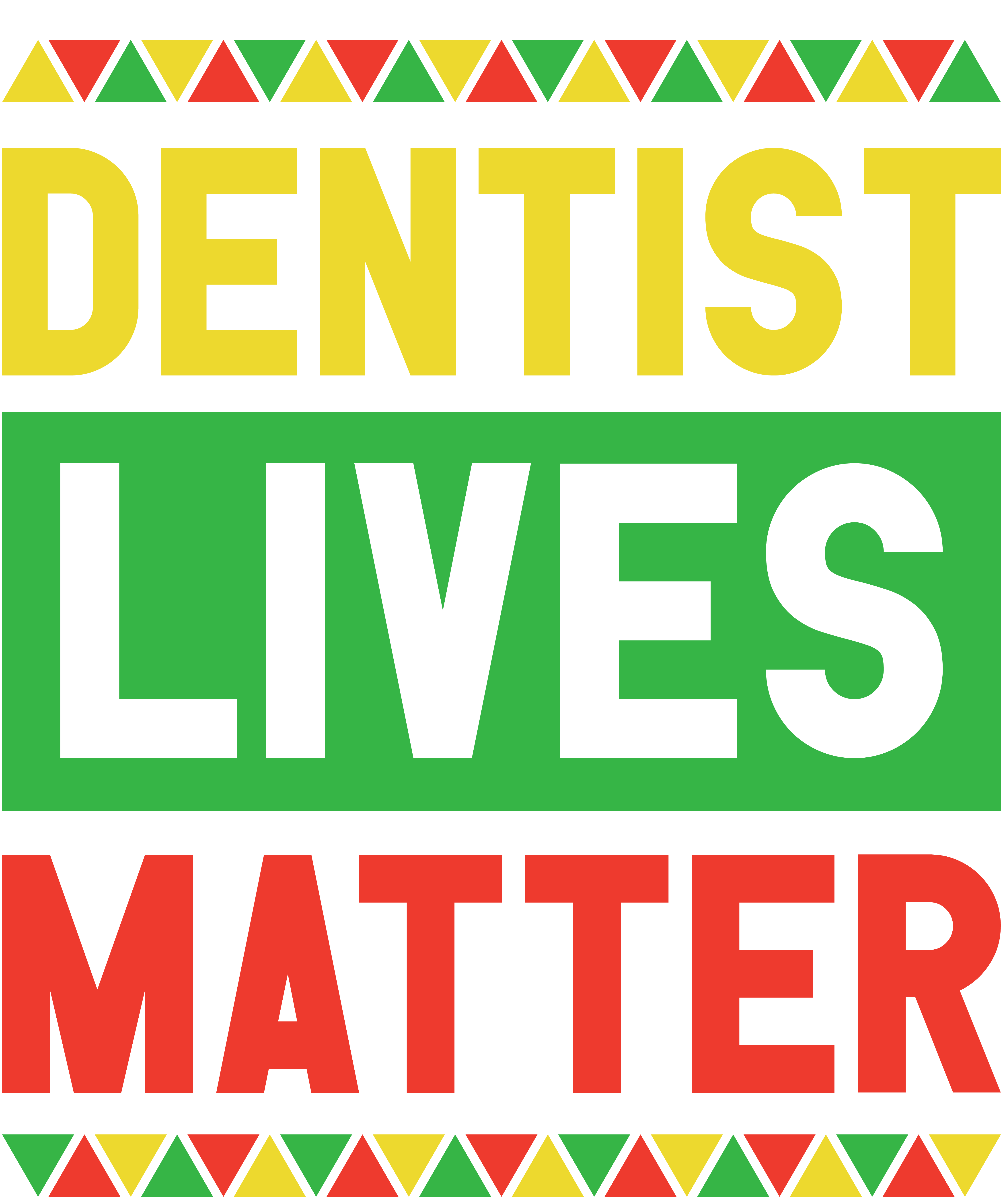 Dentist Lives Matter