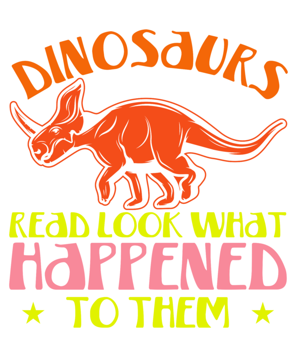 Dinosaurs Didn't Read