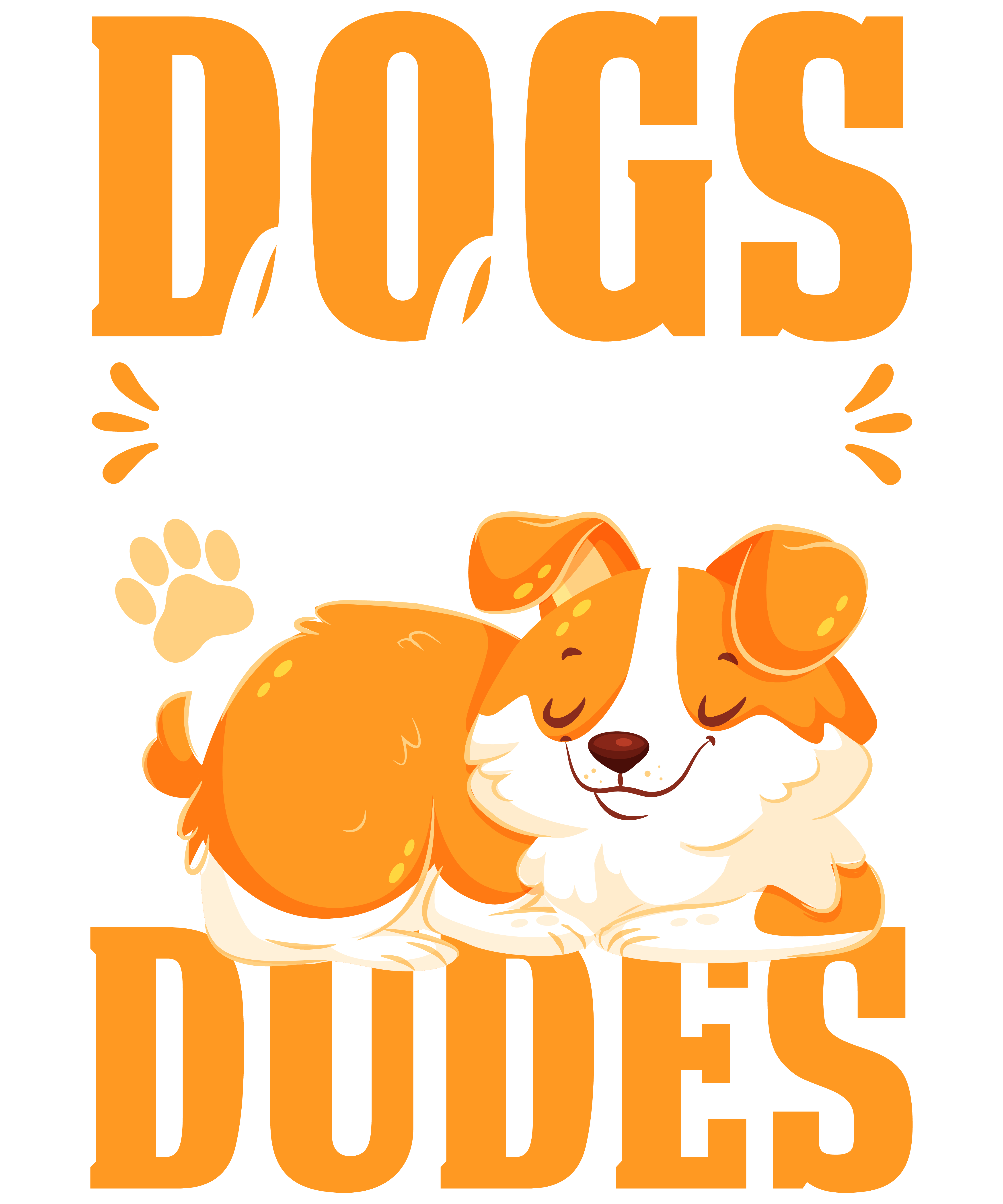 Dogs Before Dudes