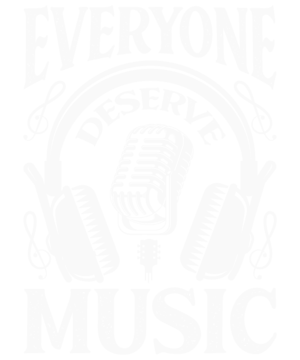 Everyone Deserve Music
