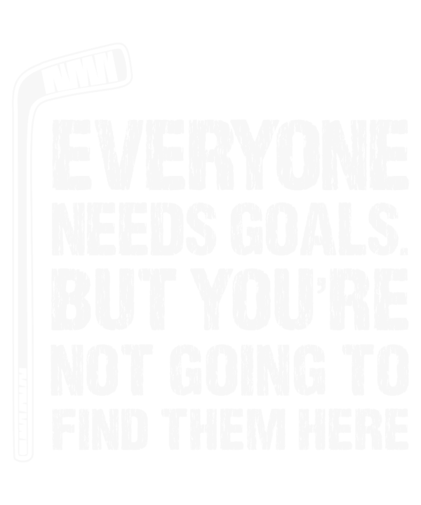 Everyone Needs Goals