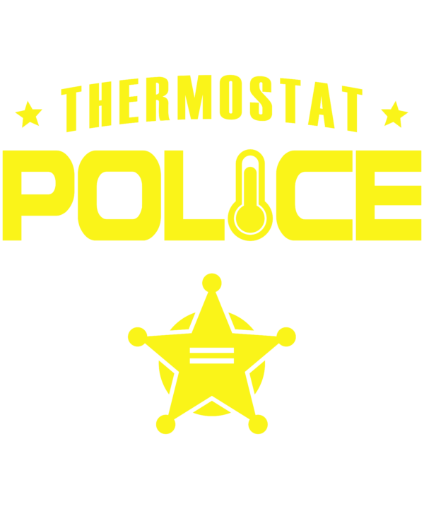 Funny Father's Day Dad Gift Thermostat Police