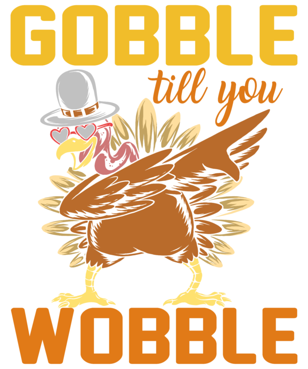 Gobble Till You Wobble