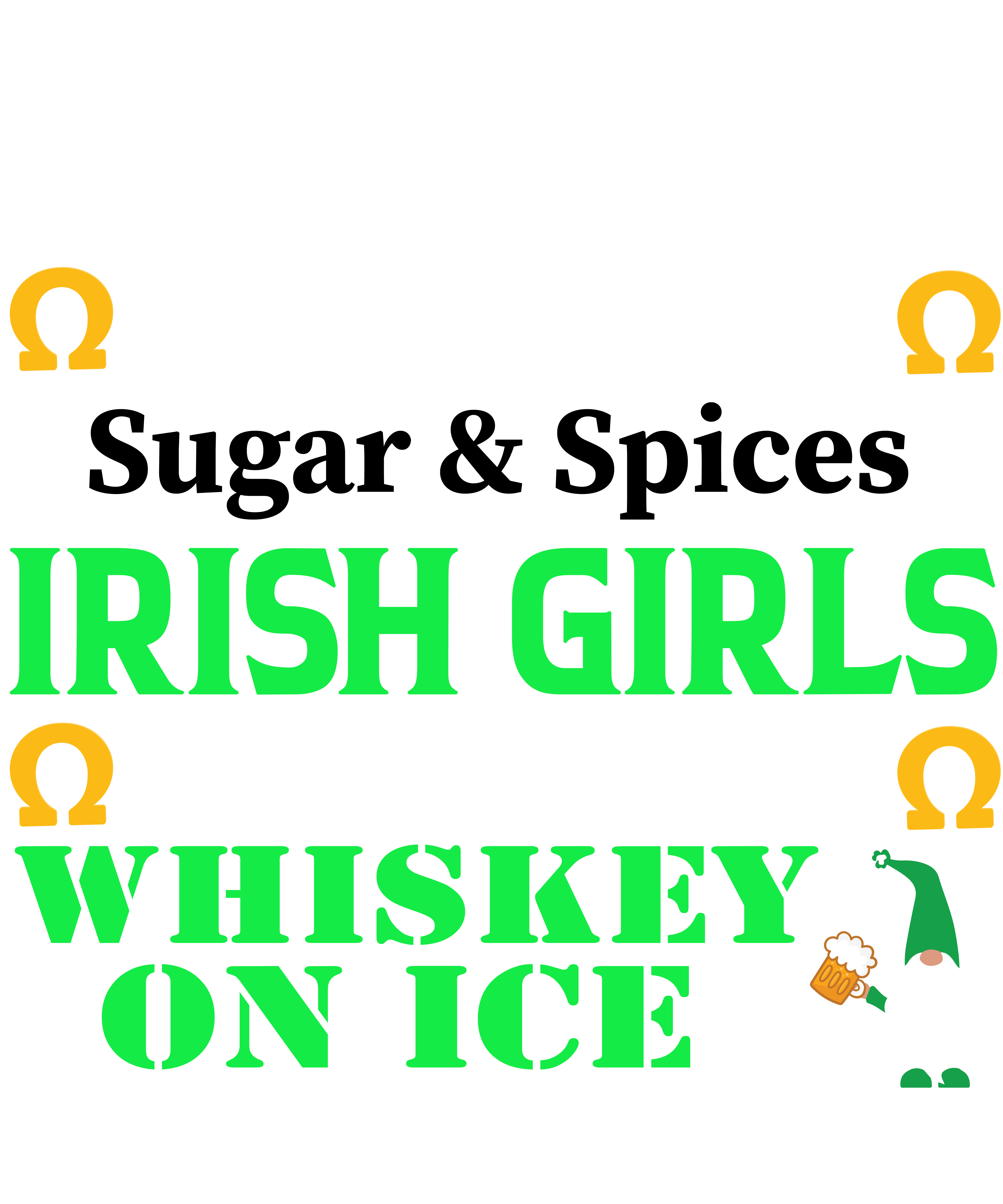 Good Girls Are Made Of Sugar And Spices Irish Girls