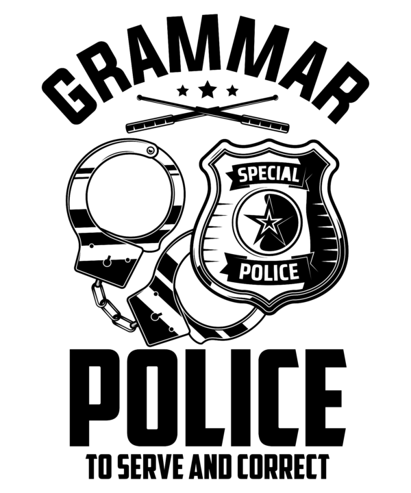 Grammar Police To Serve And Correct
