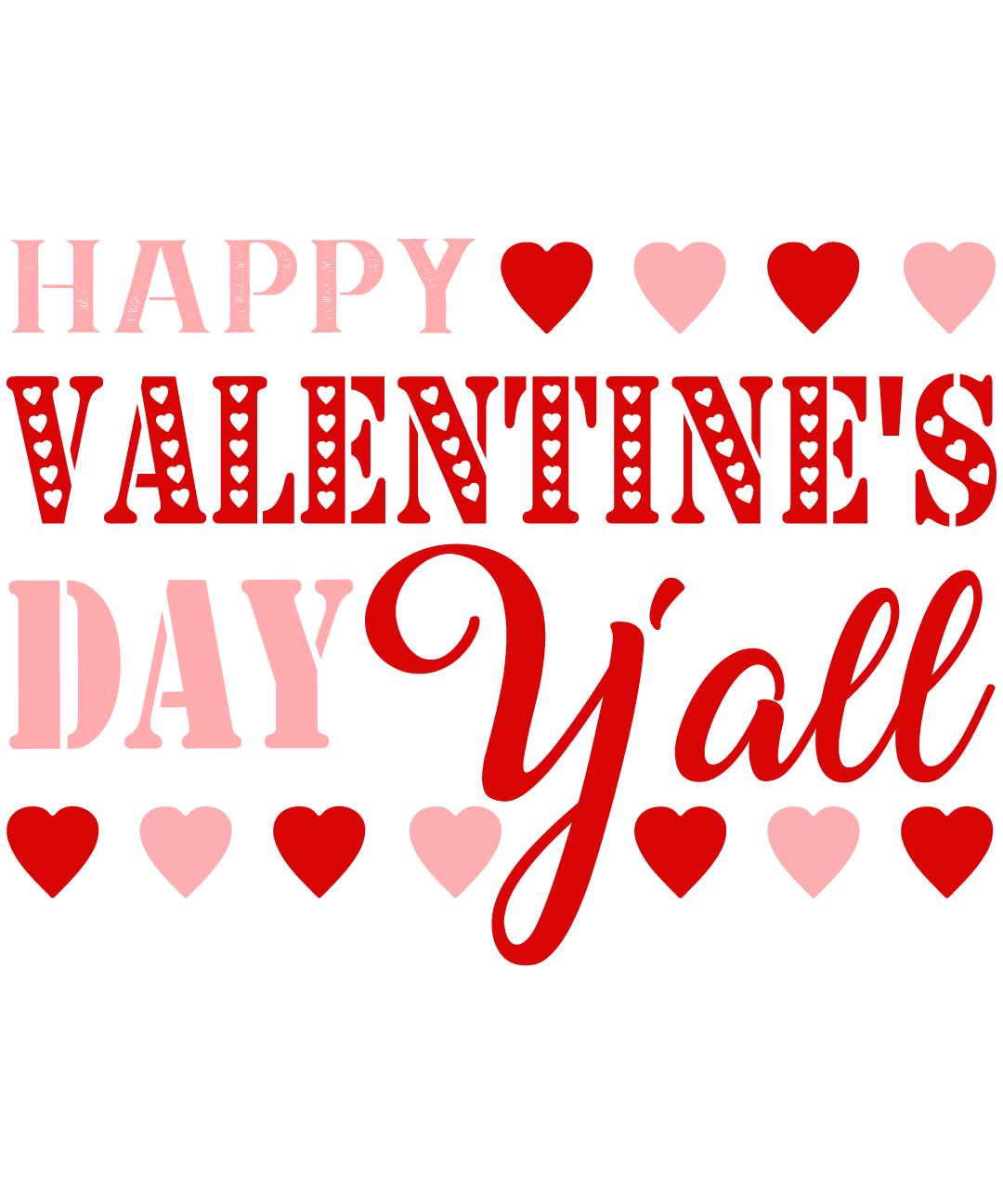 Happy Valentines Day Y'all