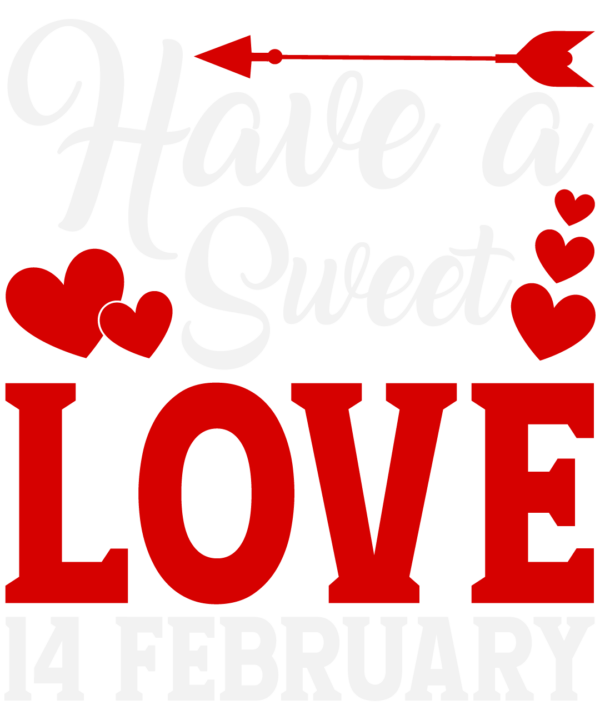 Have A Sweet Love 14 February