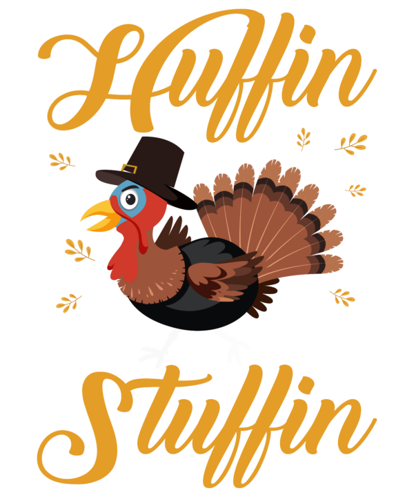 Huffin For The Stuffin