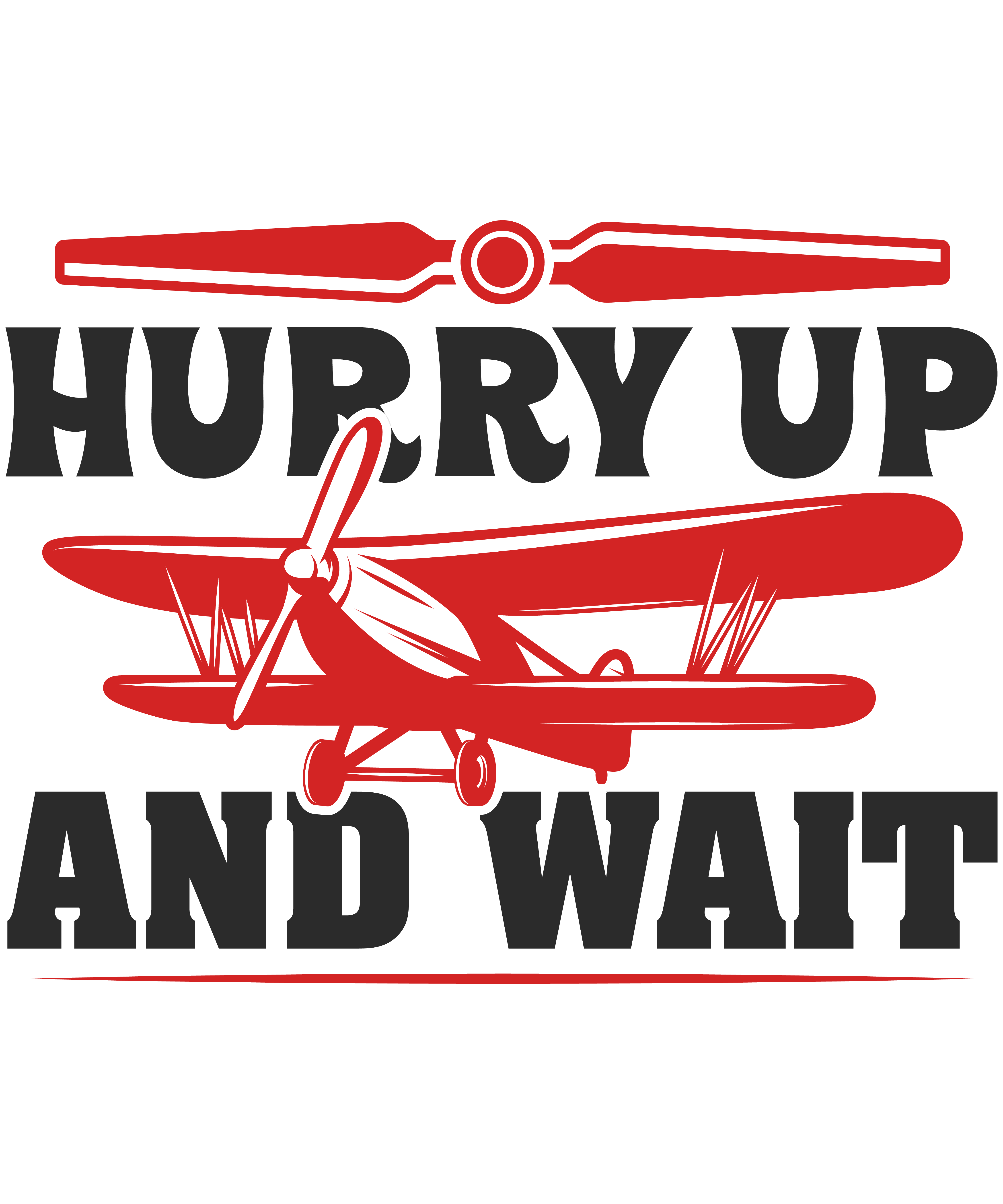 Hurry Up And Wait