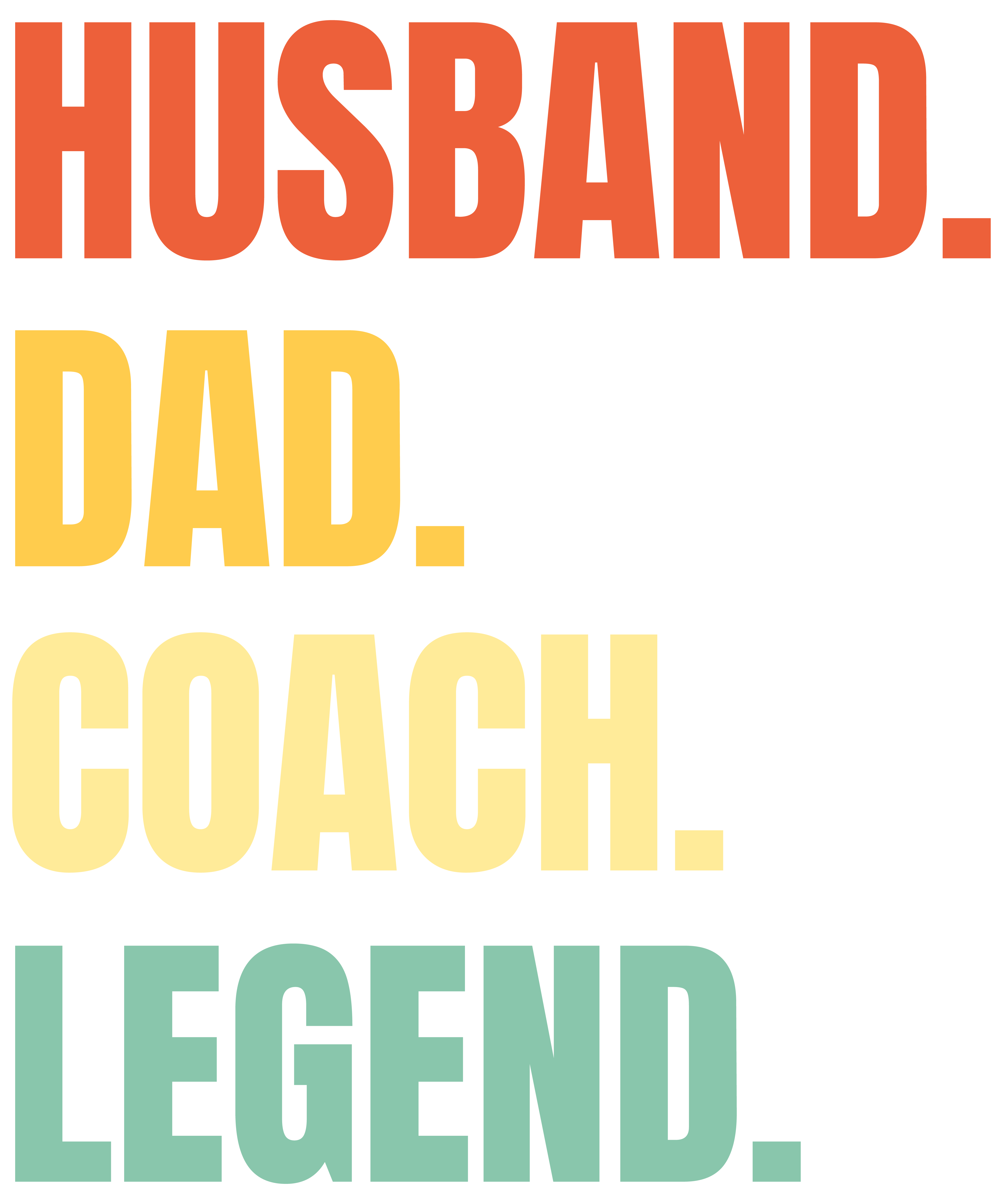 Husband Dad Coach Legend