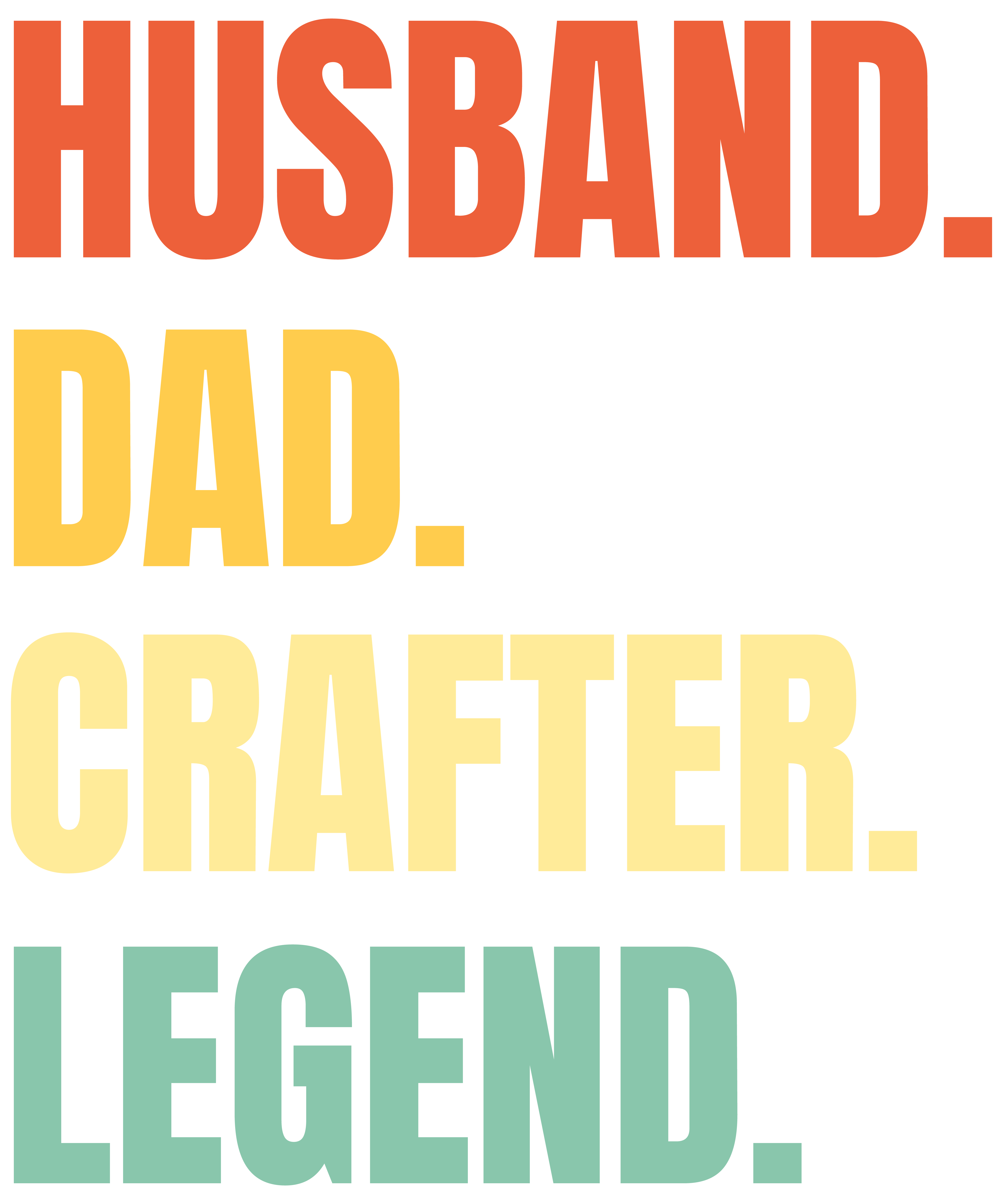 Husband Dad Crafter Legend