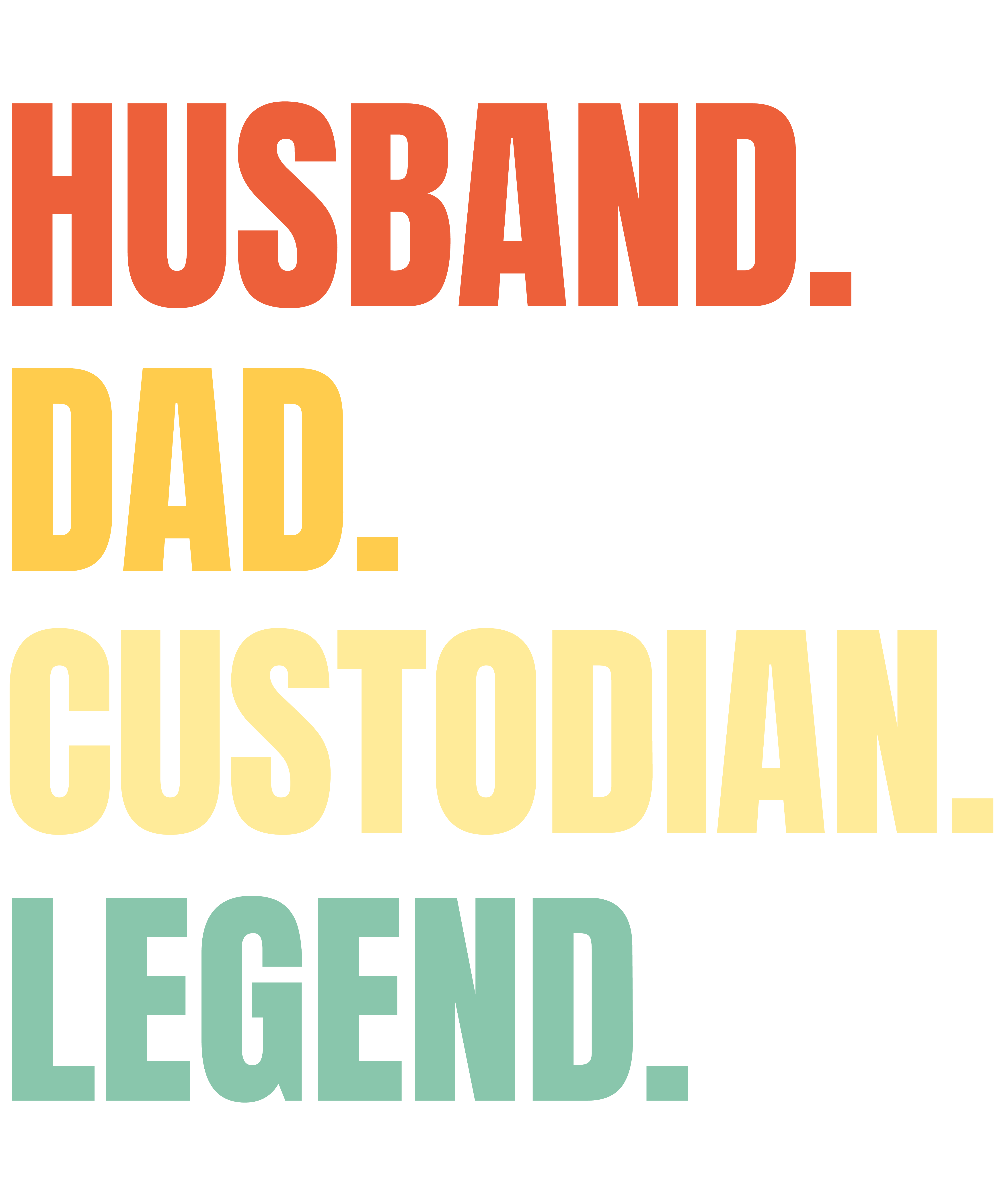 Husband Dad Custodian Legend