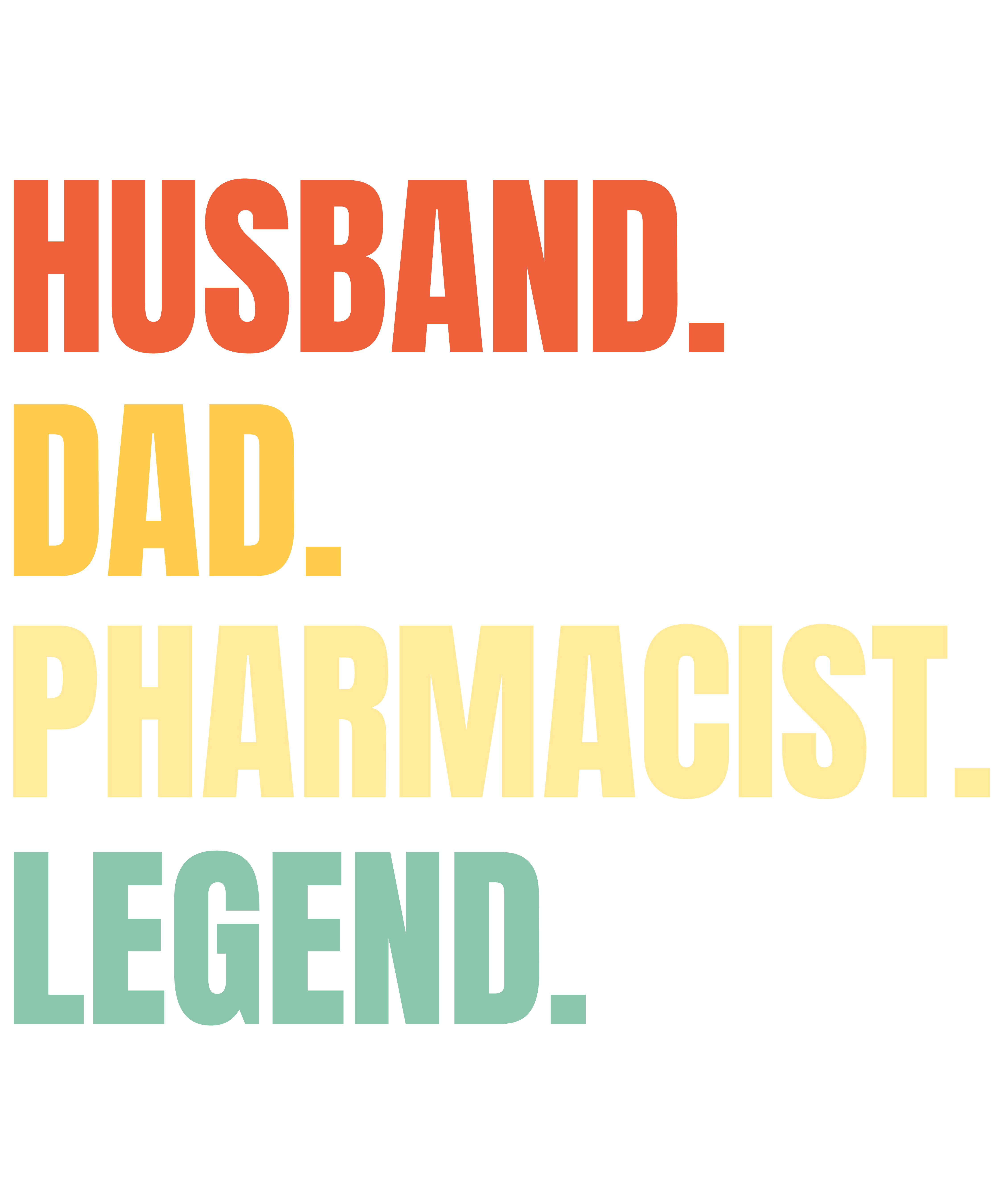 Husband Dad Pharmacist Legend