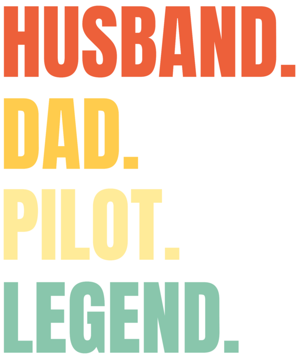 Husband Dad Pilot Legend