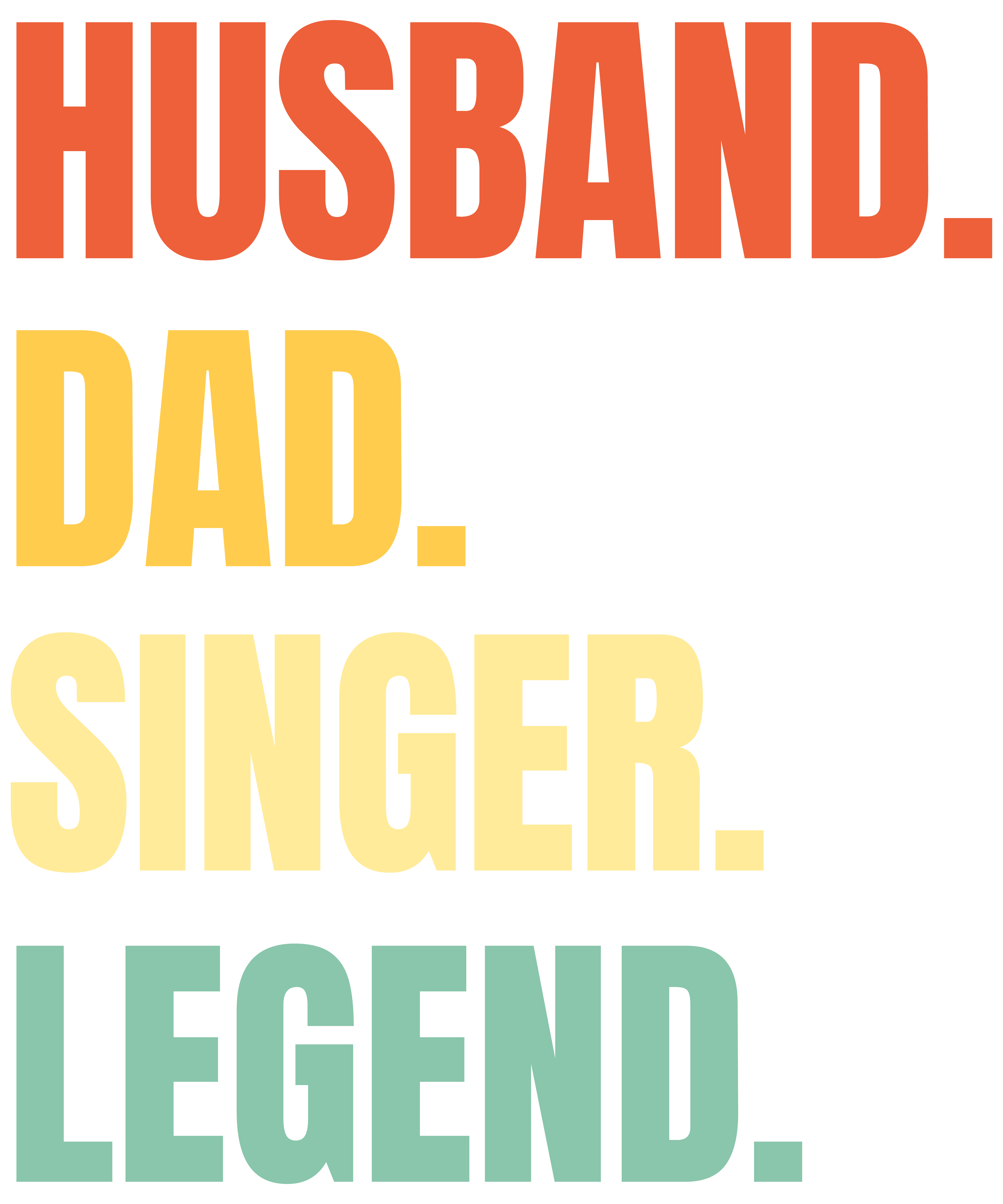 Husband Dad Singer Legend