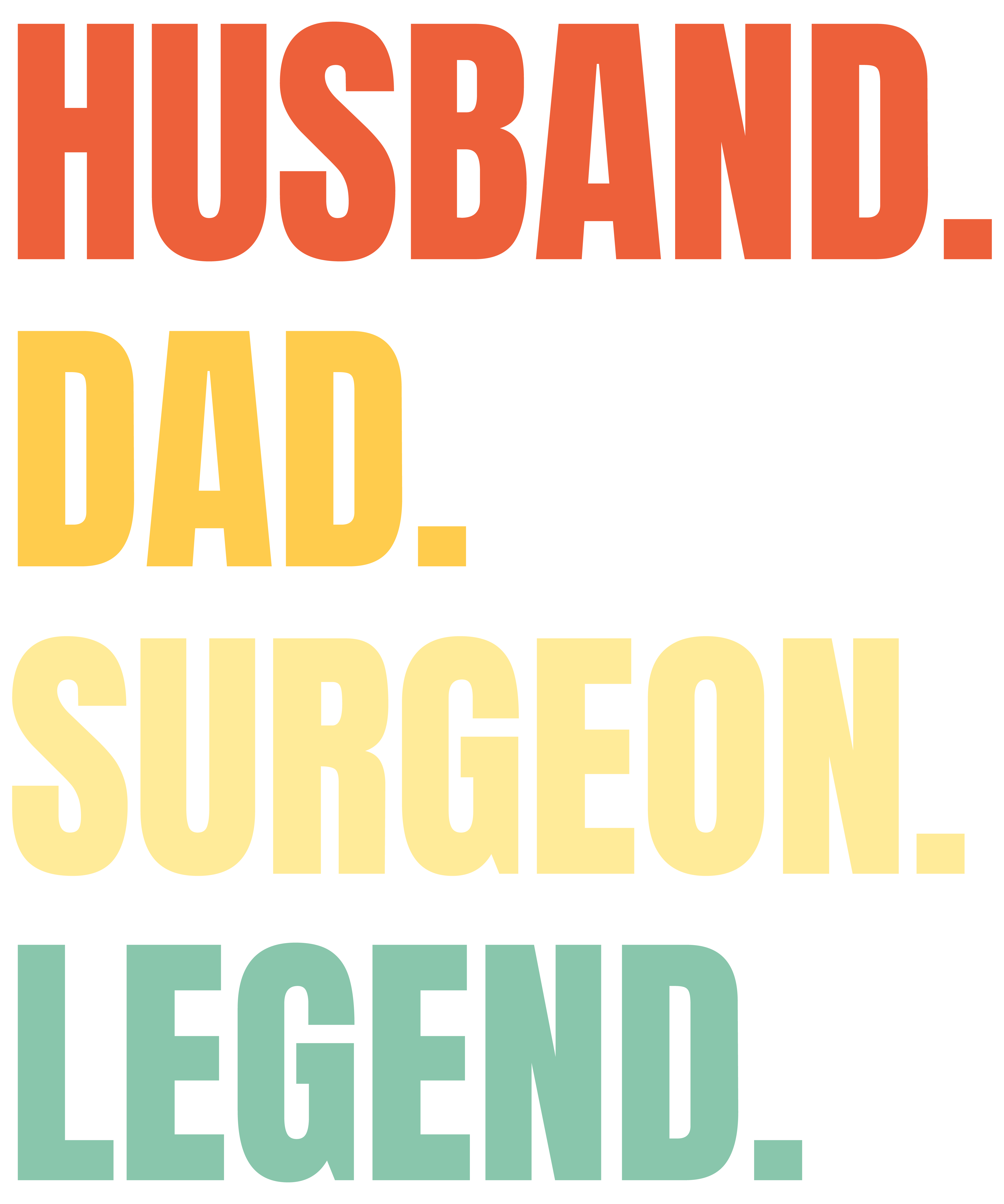 Husband Dad Surgeon Legend