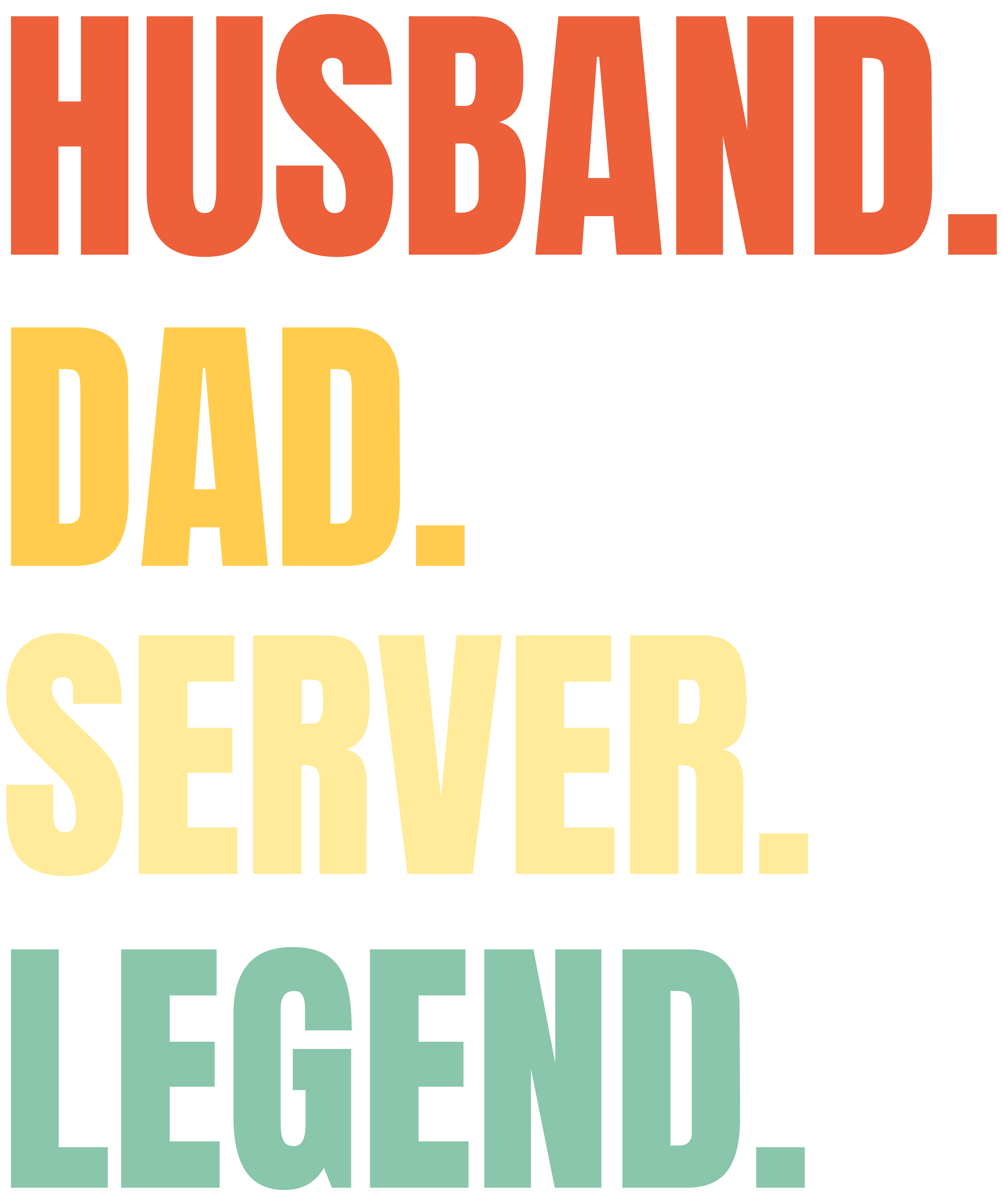 Husband Dad Server Legend