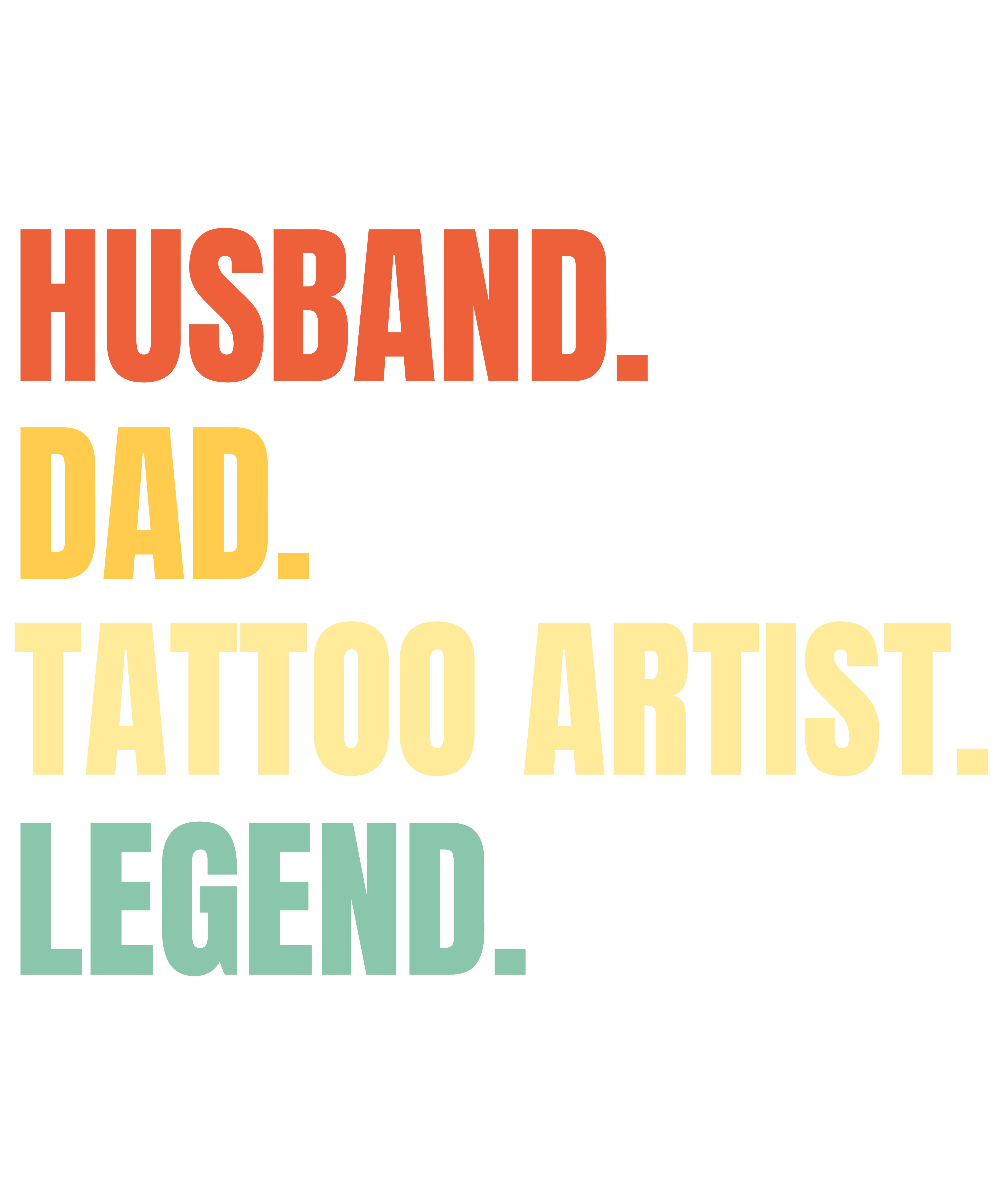 Husband Dad Tattoo Artist Legend