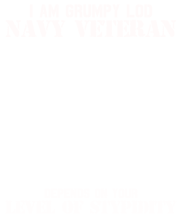 I Am Grumpy Old Navy Veteran