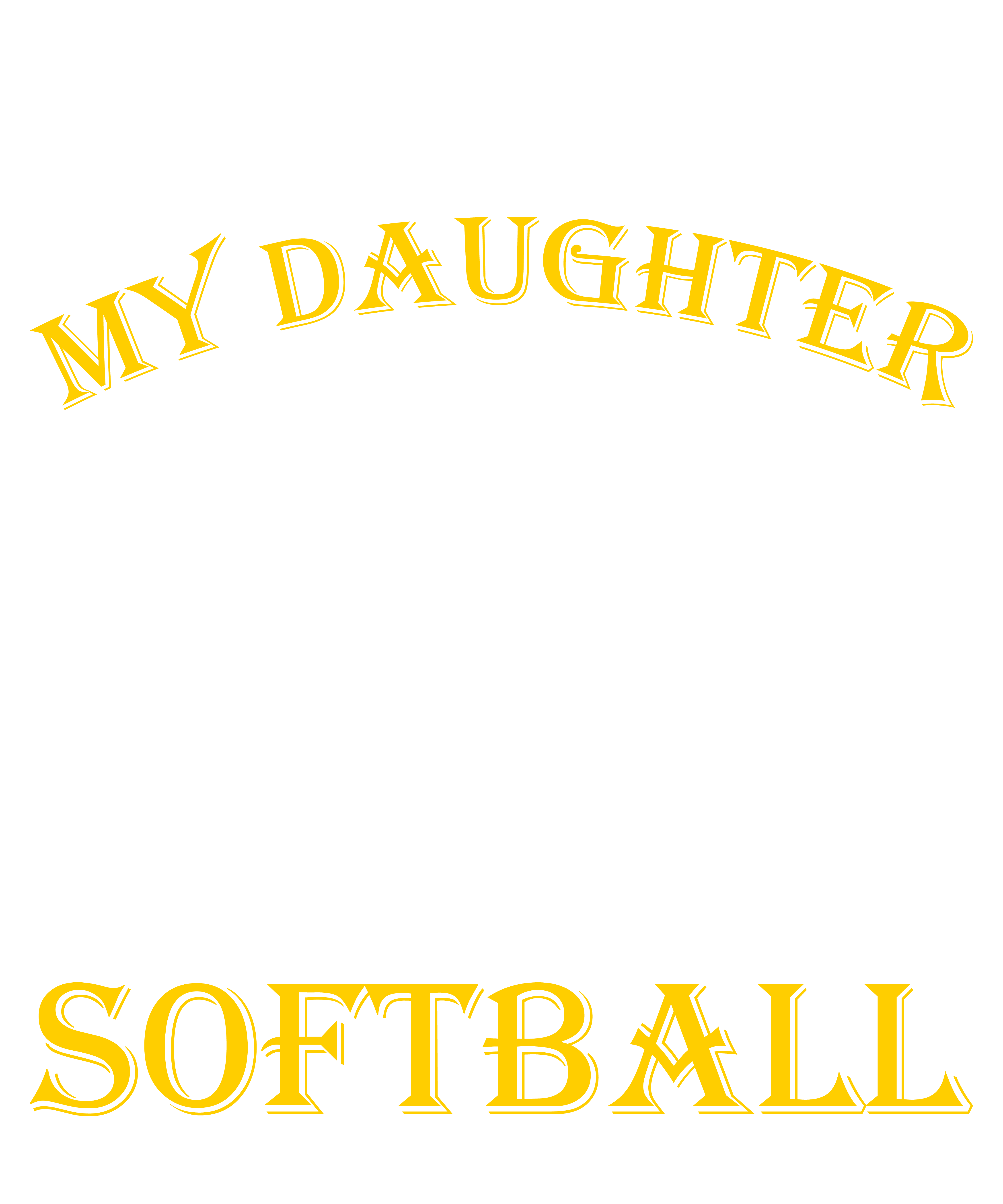 I Can't My Daughter Has Softball v2