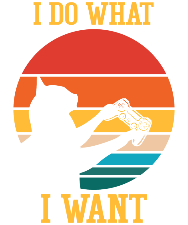 I Do What I Want Video Games