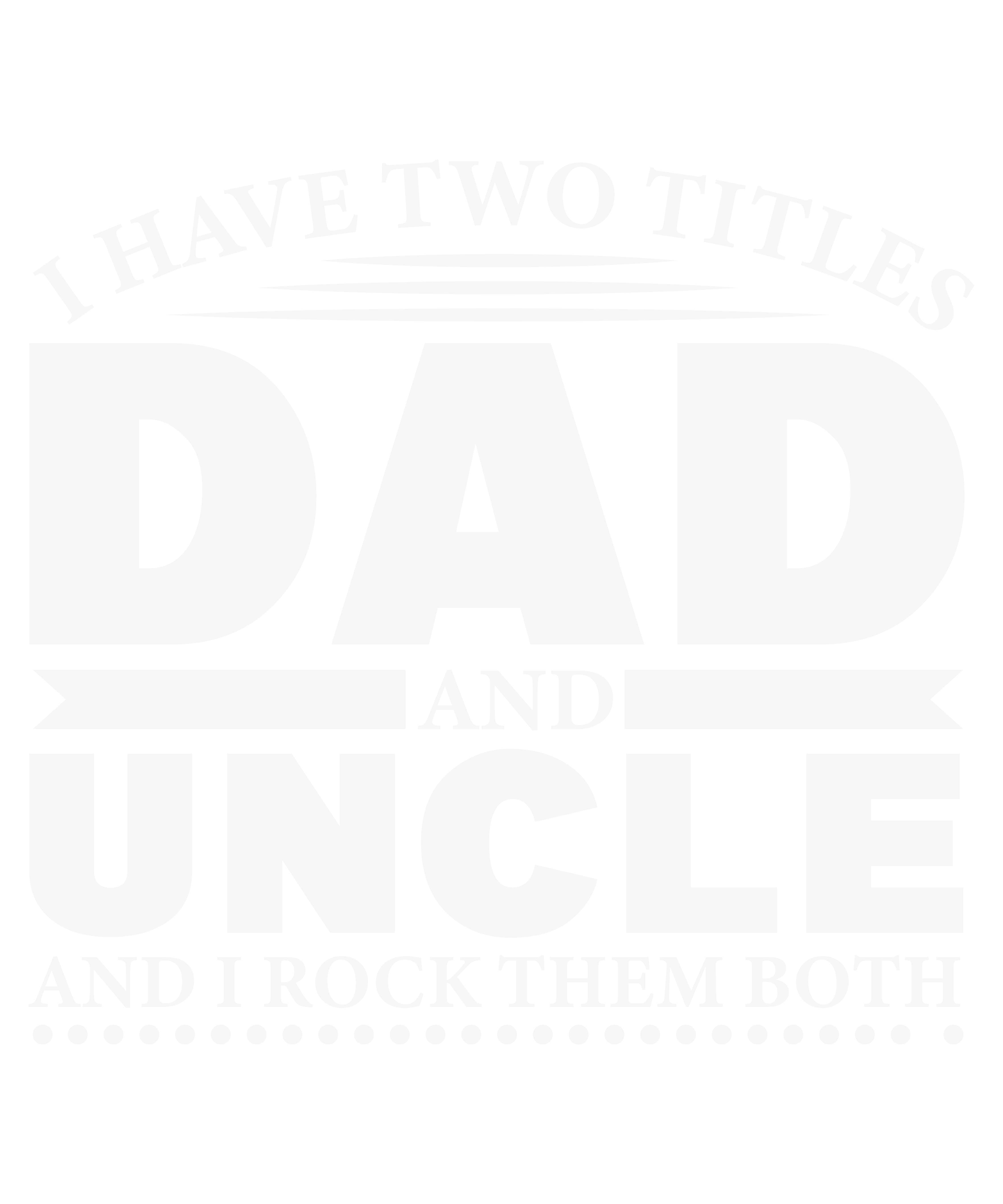 I Have Two Titles Dad And Uncle