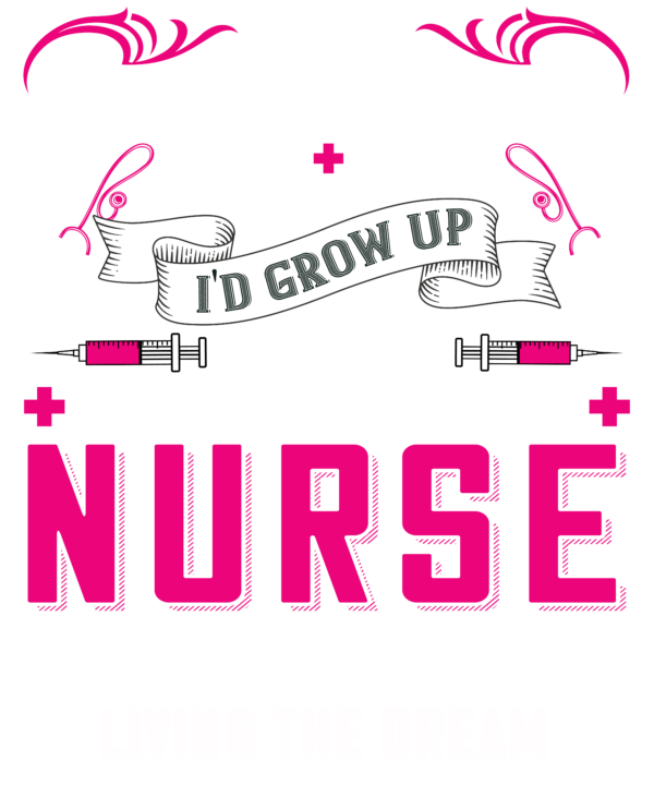 I Never Dreamed I'd Grow Up To Be A Sexy Freaking Nurse